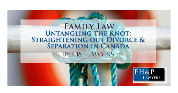 Untangling the Knot: Straightening out Divorce and Separation in Canada